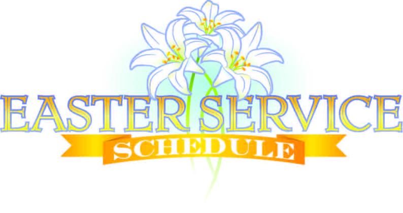 Easter Service Schedule
