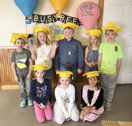 Early this month eight students graduated from Denise Hoyt’s Busy Bee’s Preschool. Pictured back l-r: Austin Smith, Harper Myers, Lane Brown, Brystol Call, Cooper Peers. Front: Ryhme Pettit, Ryann Walz, Addison Mundorf. Denise Hoyt